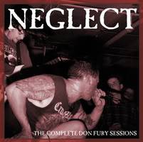 Neglect : The Complete Don Fury Sessions